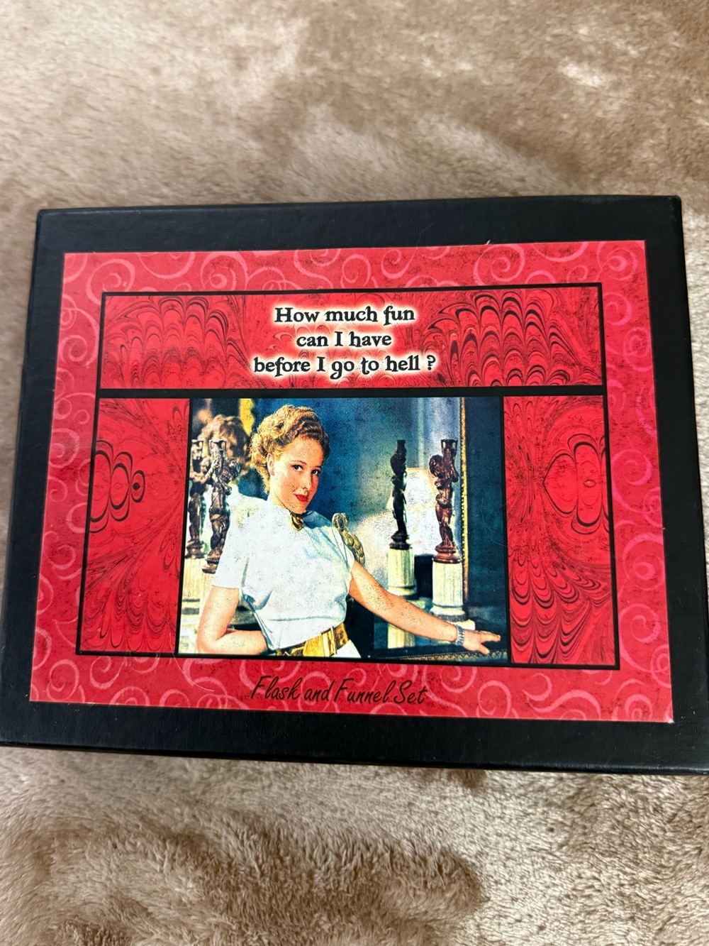 “HOW MUCH FUN CAN I HAVE BEFORE I GO TO HELL” 7oz Flask & Funnel Box Set